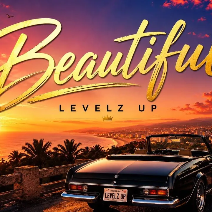 Levelz UP Music - Levelz UP – Beautiful